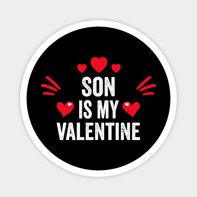 Son Is My Valentine Gift for Her Son Funny Magnet by despicav